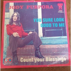 Jody Purpora ‎– You Sure Look Good To Me / Count Your Blessings