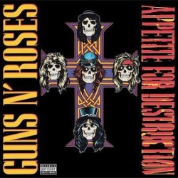 Guns N' Roses: Appetite For Destruction