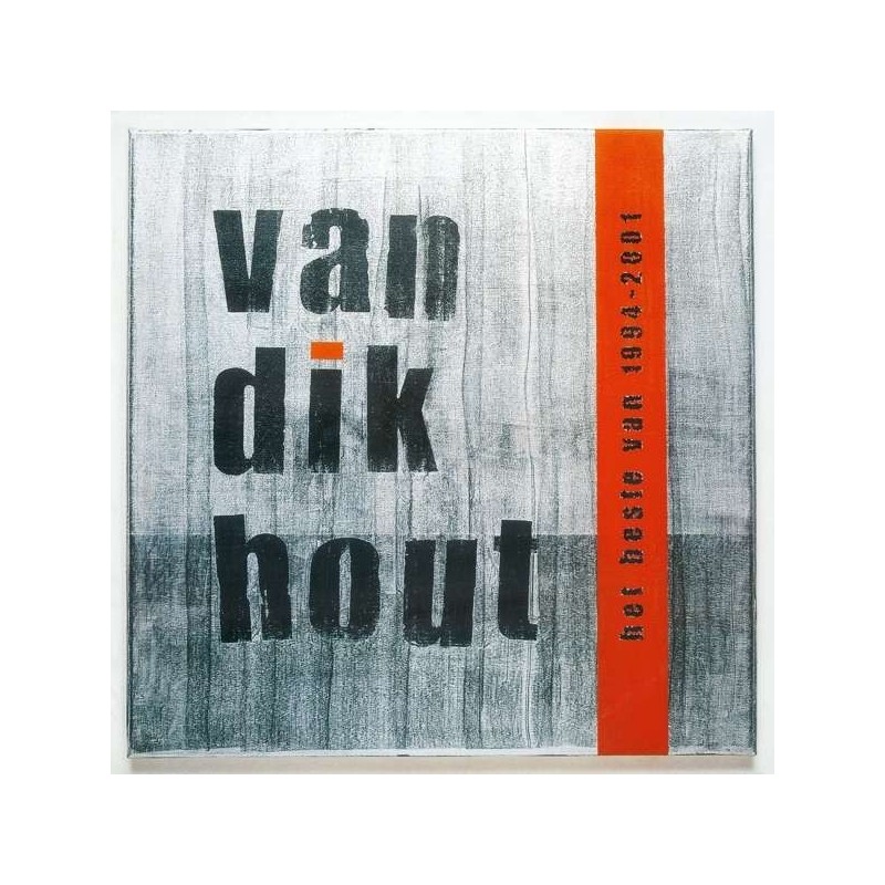 Van Dik Hout: Het Beste Van 1994-2001 (180g) (500 stuks Limited Numbered) (Silver & Black Vinyl)