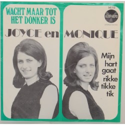 Joyce en Monique - Wacht maar tot het donker is