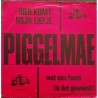 Piggelmae - Hier komt mijn liefje