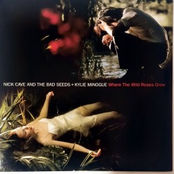 Nick Cave & Kylie Minogue - Where The Wild Rose