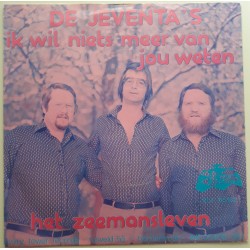 Jeventa's - Ik Wil Niets Meer Van Jou Weten