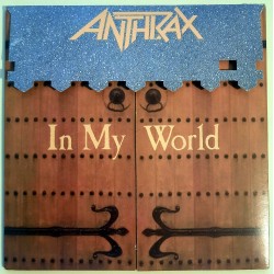 Anthrax - In My World