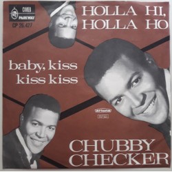 Chubby Checker - Holla Hi Holla Ho / Baby kiss