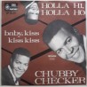 Chubby Checker - Holla Hi Holla Ho / Baby kiss