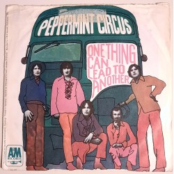 Peppermint Circus - One Thing Can Lead To Another