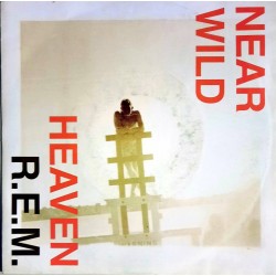 R.E.M. - Near Wild Heaven