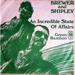 Brewer and Shipley - An Incredible State Of Affairs