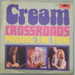 Cream - Crossroads / Passing The Time