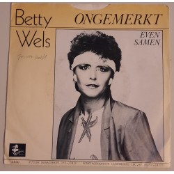 Betty Wels - Ongemerkt / Even Samen