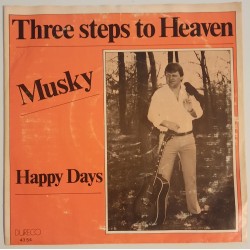 Musky - Three Steps To Heaven / Happy Days