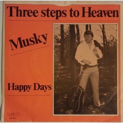 Musky - Three Steps To Heaven / Happy Days
