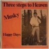 Musky - Three Steps To Heaven / Happy Days