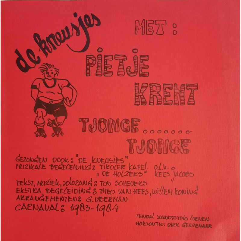 De Kneusjes - Pietje Krent / Tjonge Tjonge