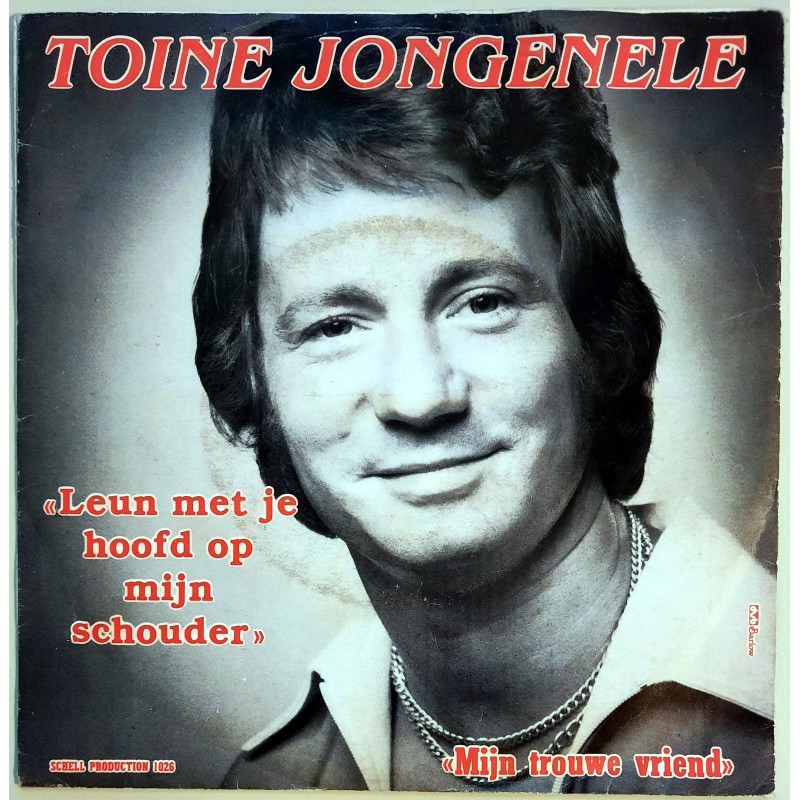 Toine Jongeneel - Leun met je hoofd op mijn Schouder