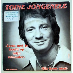 Toine Jongeneel - Leun met je hoofd op mijn Schouder