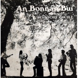Ceoltoiri Ghoill - An Bonnãn Bui (7 x gesigneerd!)