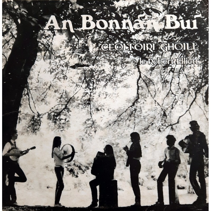 Ceoltoiri Ghoill - An Bonnãn Bui (7 x gesigneerd!)