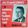 Jack de Koning - Vaders die huilen toch niet