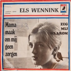 Els Wennink - Mama maak om mij geen zorgen