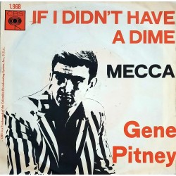 Gene Pitney - If I didn't have a dime