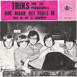 Triks and the Paramounts - Doe maar net zoals ik