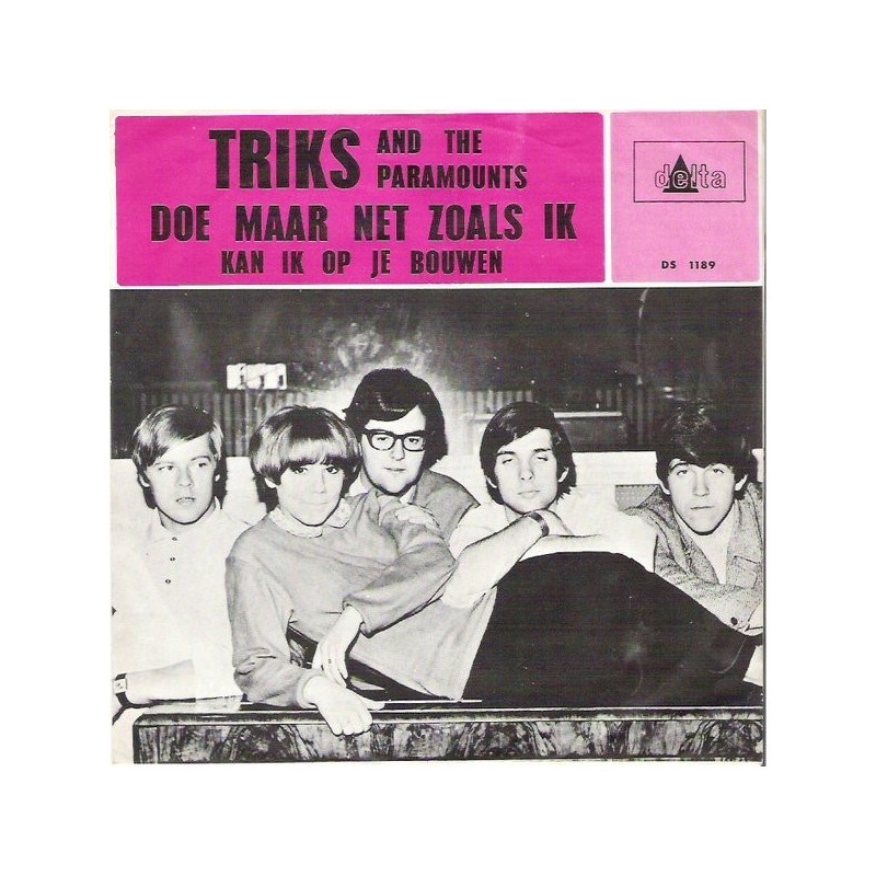 Triks and the Paramounts - Doe maar net zoals ik