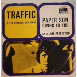 Traffic- Paper Sun / Giving To You