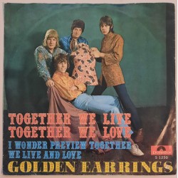 Golden Earrings - Together We Live
