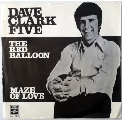 Dave Clark Five - The Red Balloon / Maze Of Love