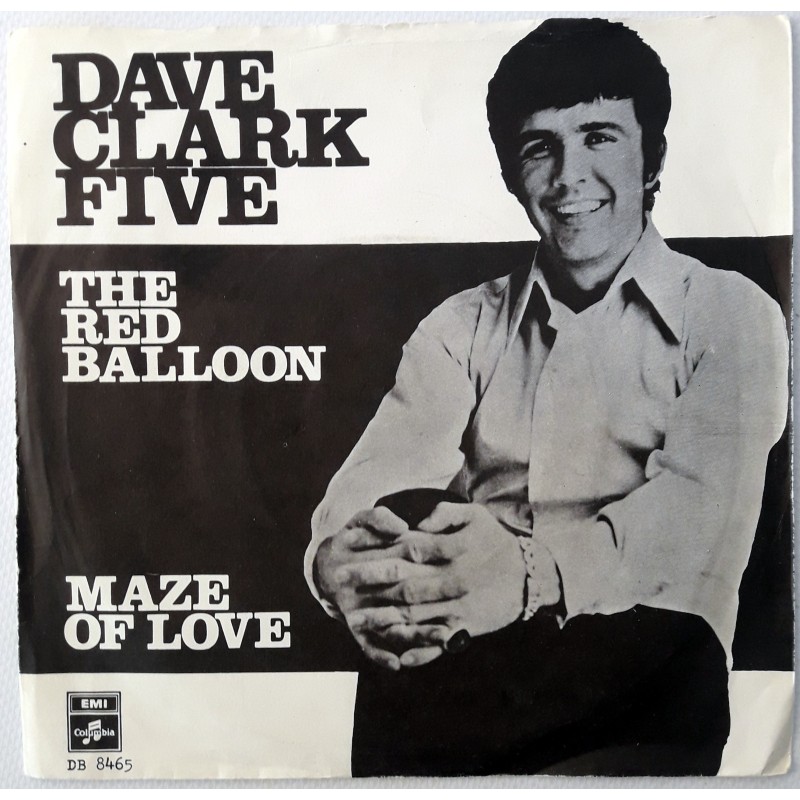 Dave Clark Five - The Red Balloon / Maze Of Love