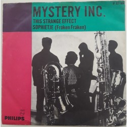 Mystery Inc - This Strange Effect / Sophietje