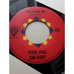 Peter Paul and Mary - For Lovin Me
