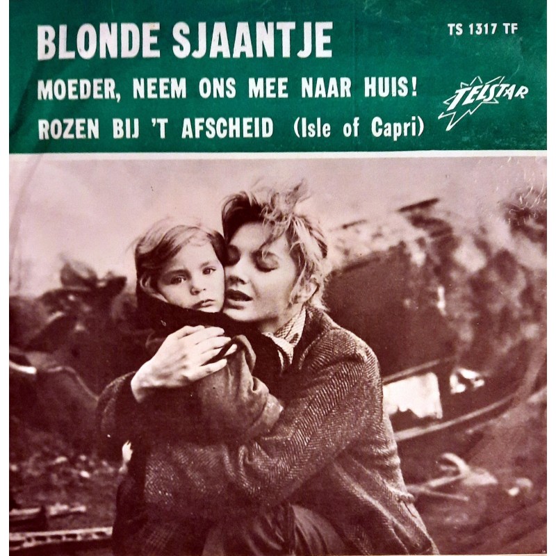 Blonde Sjaantje - Moeder neem ons mee naar huis