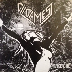 Gilgamesj ‎– Take One