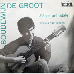 Boudewijn de Groot - Élégie Prénatale / Sexuele voorlichting