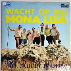 LP Telstar Favoriet - Het Radi Ensemble - Wacht op mij mona lisa