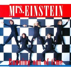 Mrs. Einstein – Running Out Of Time