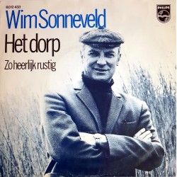 Wim Sonneveld - Het Dorp /  Zo heerlijk Rustig (1974)