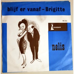 Nelis - Blijf er vanaf Brigitte (Playboy label)