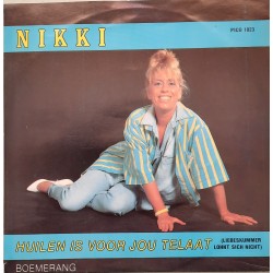 Nikki - Huilen is voor jou te laat / Boemerang