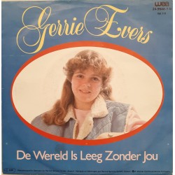Gerrie Evers - De wereld is leeg zonder jou