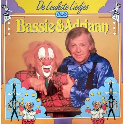 Bassie & Adriaan ‎– De Leukste Liedjes Van Bassie En Adriaan