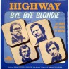 Highway - Bye Bye Blondie