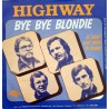 Highway - Bye Bye Blondie