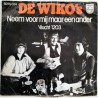 Wiko's - Neem voor mij maar een ander