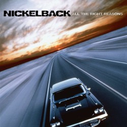 Nickelback - All the right reasons
