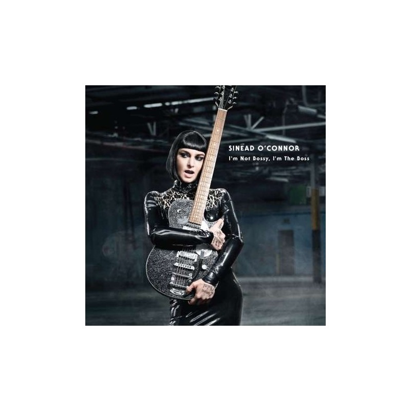Sinead O'Connor - O'm not bossy, I am the boss