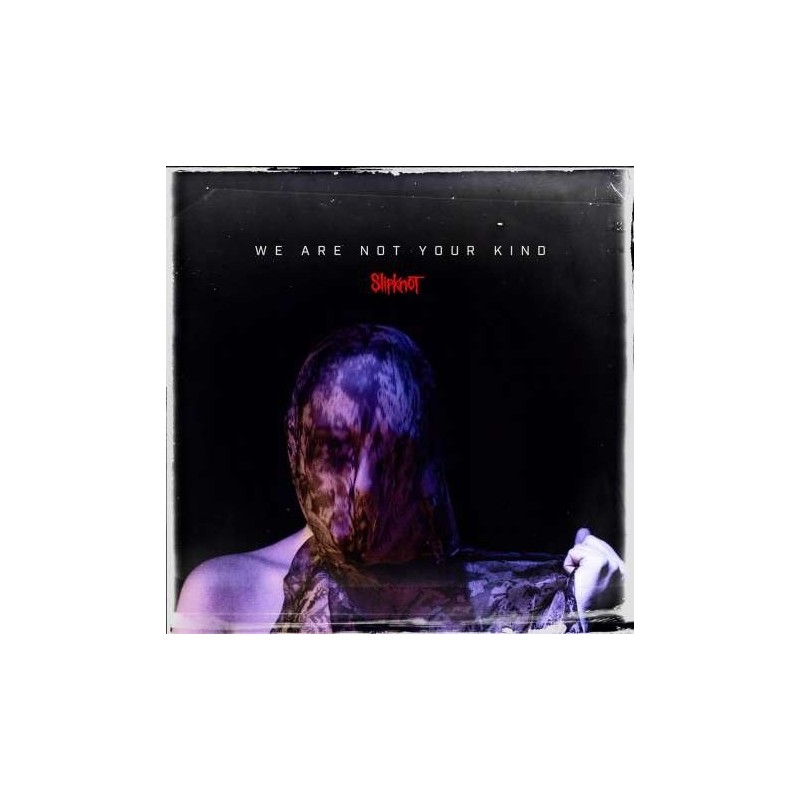 Slipknot - We are not your kind